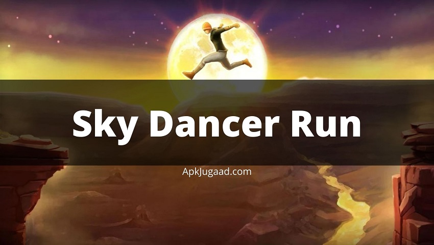 Sky Dancer Run MOD APK