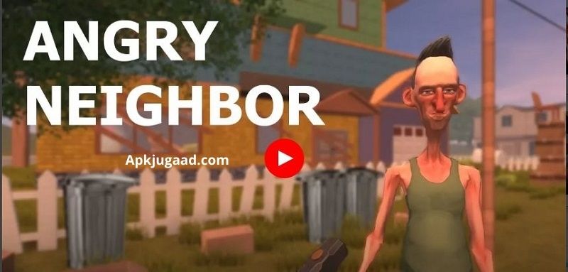 Angry Neighbor Apk (PAID)- Feature Image-min