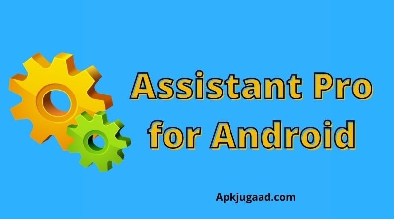 Assistant Pro for Android -Feature Image-min