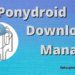 Ponydroid Download Manager-Feature Image-min